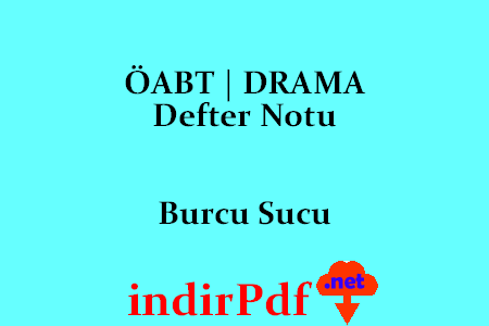 Burcu Sucu ÖABT Drama Defter Notu