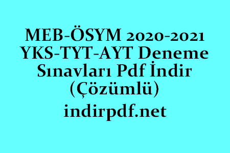 MEB-ÖSYM 2020-2021 YKS-TYT-AYT Deneme Sınavları Pdf İndir (Çözümlü)