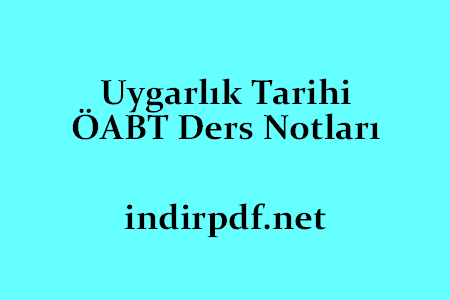 Uygarlık Tarihi ÖABT Ders Notları PDF İndir