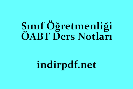 Sınıf Öğretmenliği ÖABT Ders Notları