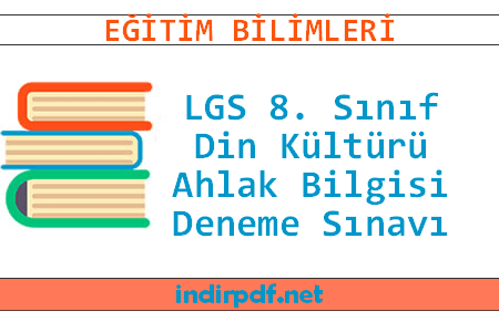 LGS 8. Sınıf Din Kültürü ve Ahlak Bilgisi Deneme Sınavı