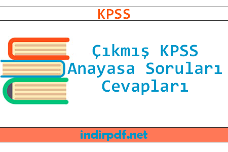 Çıkmış KPSS Anayasa Soruları ve Cevapları