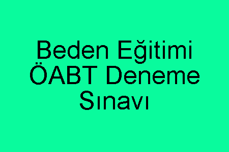 Beden Eğitimi ÖABT Deneme Sınavı