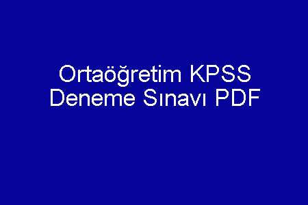 Ortaöğretim KPSS Deneme Sınavı PDF