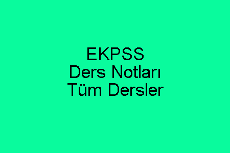 EKPSS Ders Notları