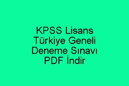 KPSS Lisans Deneme Sınavı PDF İndir