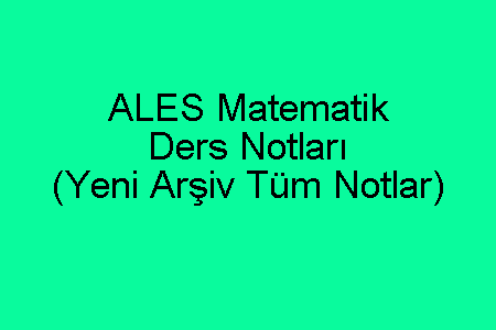 ALES Matematik Ders Notları