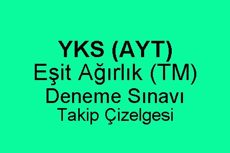 AYT Eşit Ağırlık Deneme Sınavı Takip Çizelgesi