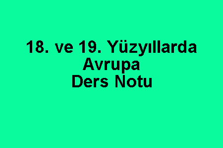 18. ve 19. Yüzyıllarda Avrupa