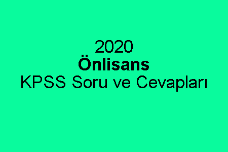 2020 Önlisans KPSS Soru ve Cevapları