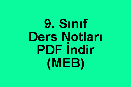 9. Sınıf Ders Notları PDF İndir