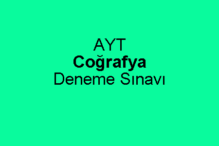 AYT Coğrafya Deneme Sınavı