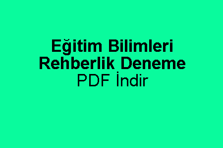 Eğitim Bilimleri Rehberlik Deneme