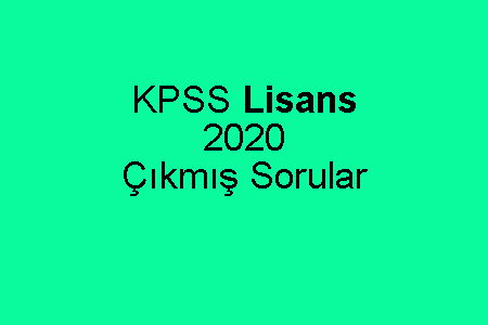 KPSS Lisans 2020 Çıkmış Sorular