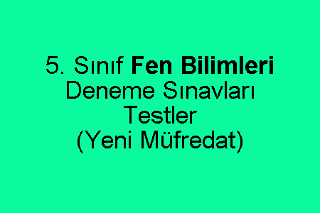 5. Sınıf Fen Bilimleri Deneme Sınavı