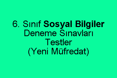 6. Sınıf Sosyal Bilgiler Deneme