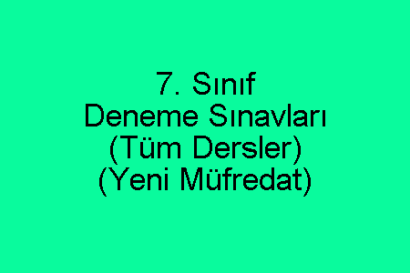 7. Sınıf Deneme Sınavları