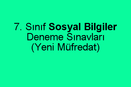 7. Sınıf Sosyal Bilgiler Deneme