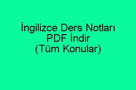 İngilizce Ders Notları PDF İndir-min