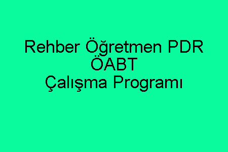 Rehber Öğretmen PDR ÖABT Çalışma Programı