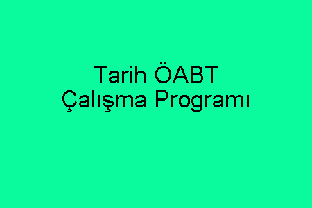 Tarih ÖABT Çalışma Programı