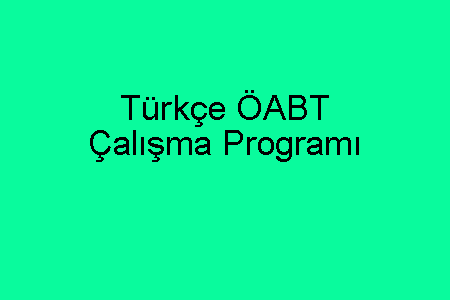 Türkçe ÖABT Çalışma Programı