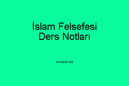 İslam Felsefesi Ders Notları